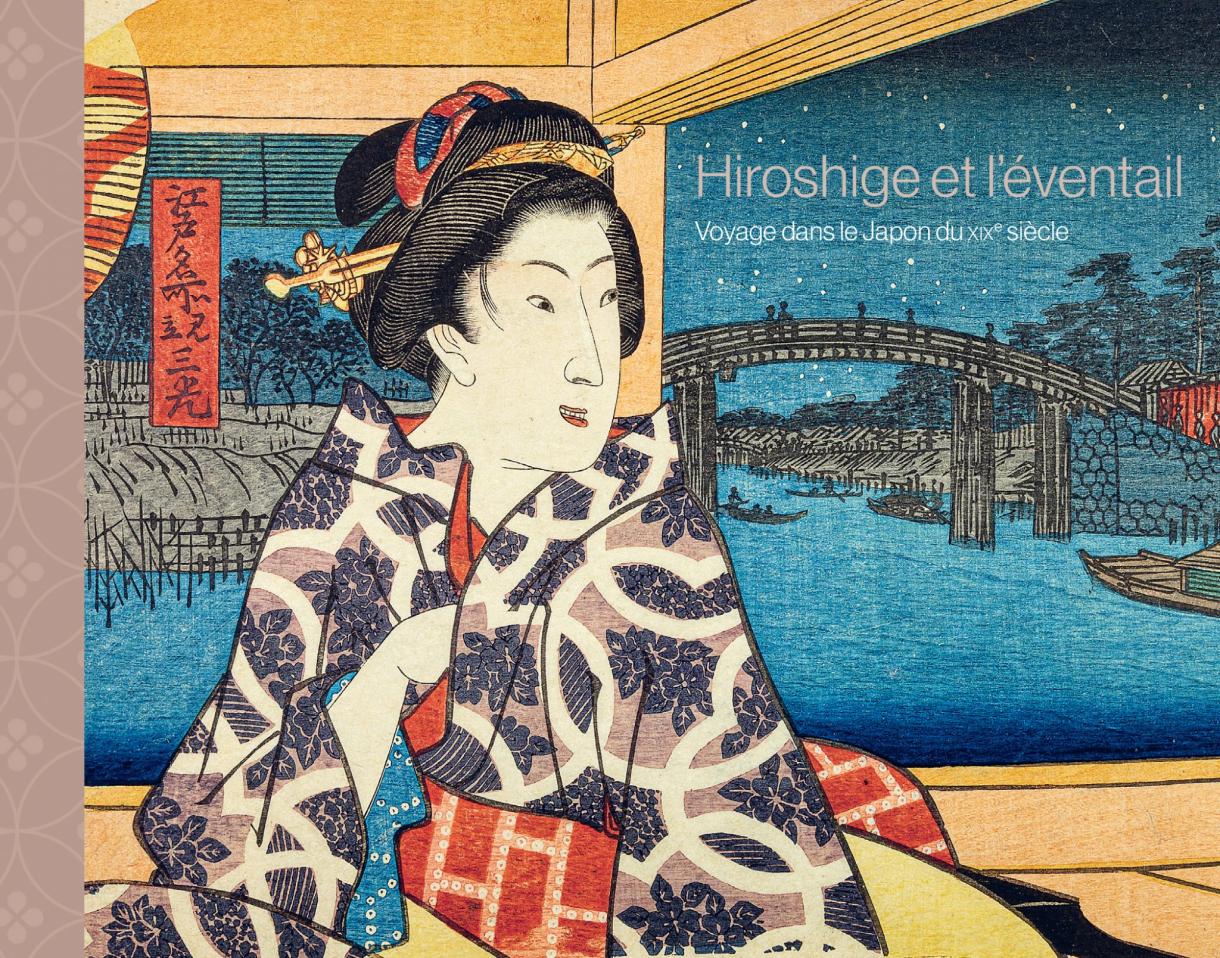 Hiroshige et l’éventail. Voyage dans le Japon du XIXe siècle