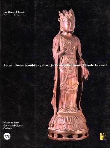 Le Panthéon bouddhique au Japon – collections d’Émile Guimet