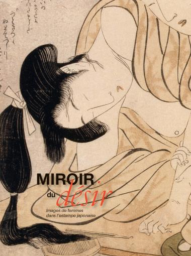Miroir du désir – Images de femmes dans l’estampe japonaise
