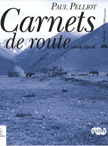 Paul Pelliot – Carnets de route 1906-1908