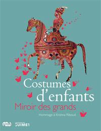 Costumes d’enfants, miroir des grands