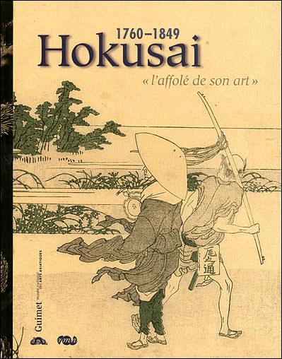 Hokusai 1760-1849 : "l’affolé de son art" ; d’Edmond de Goncourt à Norbert Lagane